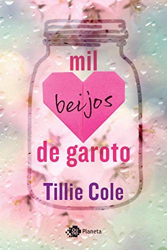 Mil beijos de garoto - Tillie Cole