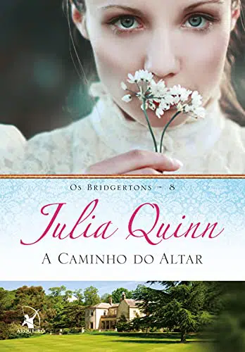 A caminho do altar (Os Bridgertons Livro 8) - Julia Quinn