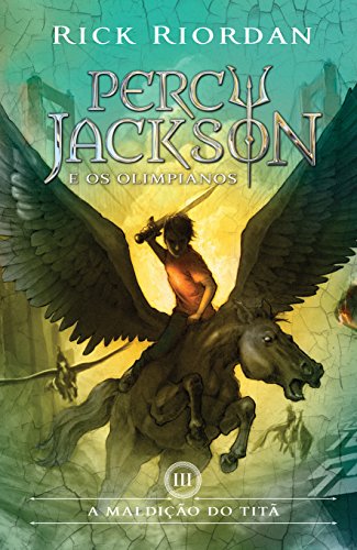 A maldição do titã (Percy Jackson e os Olimpianos Livro 3) - Rick Riordan