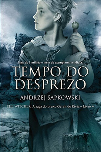 Tempo do Desprezo (THE WITCHER: A Saga do Bruxo Geralt de Rívia Livro 4) - Andrzej Sapkowski