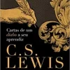 "Cartas de um diabo a seu aprendiz" C. S. Lewis