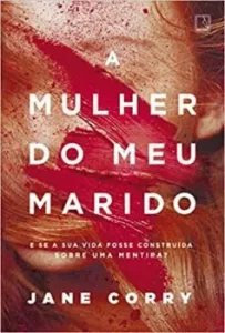 "A mulher do meu marido" Jane Corry