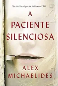 "A paciente silenciosa" Alex Michaelides