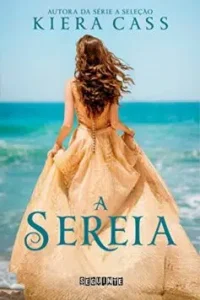 "A sereia" Kiera Cass