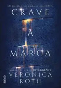 "Crave a marca" Veronica Roth