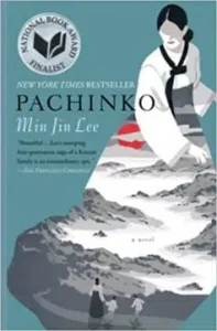 "Pachinko. National Book Award Finalist" Min Jin Lee