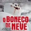 "O Boneco de Neve" Jo Nesbø