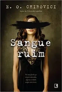 "Sangue ruim" E. O. Chirovici