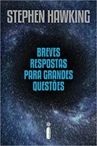 «Breves respostas para grandes questões» Stephen Hawking