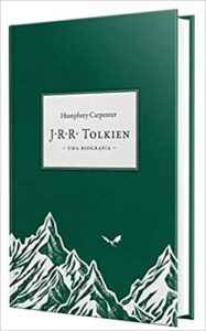 «J.R.R. Tolkien : Uma biografia» Humphrey Carpenter