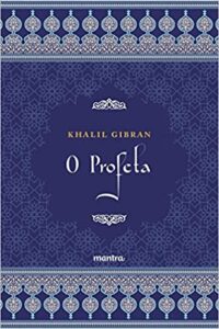 «O Profeta» Khalil Gibran