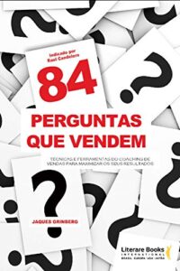 «84 Perguntas que Vendem» Jaques Grinberg