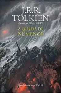 «A Queda de Númenor: e outros contos da Segunda Era da Terra-média» J.R.R. Tolkien