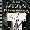 «Diário de um Banana 17: Fräwda Megaxeia» Jeff Kinney