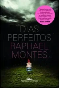 «Dias perfeitos» Raphael Montes