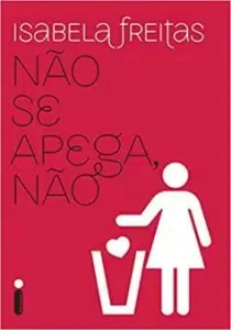«Não Se Apega Não» Isabela Freitas
