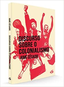 «Discurso sobre o Colonialismo» Aimé Césaire