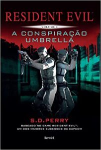 «Resident Evil 1: A conspiração umbrella» S. D. Perry