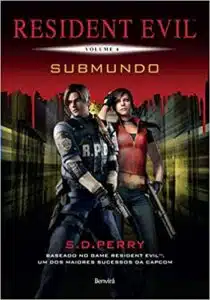 «Resident Evil 4: Submundo» S. D. Perry