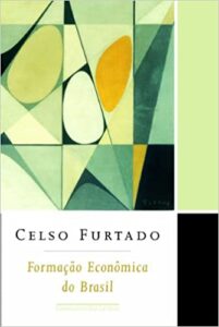«Formação econômica do Brasil» Celso Furtado