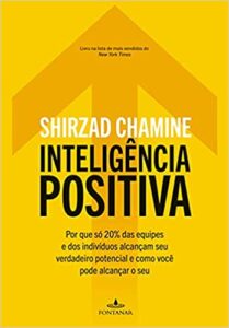 «Inteligência positiva» Shirzad Chamine