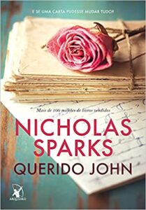 «Querido John: E se uma carta pudesse mudar tudo?» Nicholas Sparks