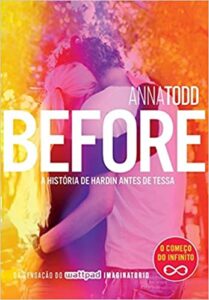 «Before: A História De Hardin Antes De Tessa» Anna Todd