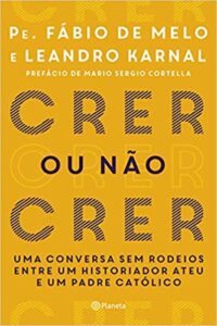 «Crer ou não crer» Leandro Karnal