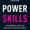 «Power Skills: As habilidades-chave para destravar seu potencial máximo» Dafna Blaschkauer