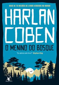 «O menino do bosque» Harlan Coben