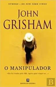 «O Manipulador» John Grisham