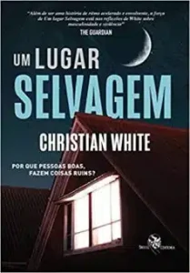 «Um Lugar Selvagem» Christian White