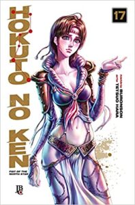 «Hokuto No Ken – Fist of the North Star – Vol.17» Buronson, Tetsuo Hara