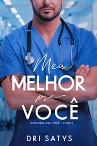 «Meu Melhor Pra Você» Dri Satys