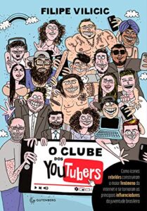 «O clube dos youtubers» Filipe Vilicic