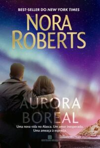 «Aurora Boreal» Nora Roberts