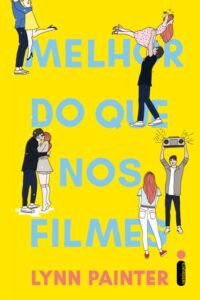 «Melhor do Que Nos Filmes» Lynn Painter