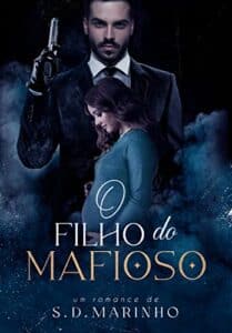 «O Filho do Mafioso» S. D. Marinho