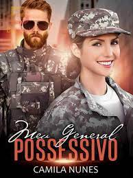 «Meu General Possessivo» Camila Nunes