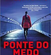 «Ponte do medo» Taylor Adams