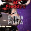«A última porta: Five Nights at Freddy’s 3» Scott Cawthon, Kira Breed-Wrisley