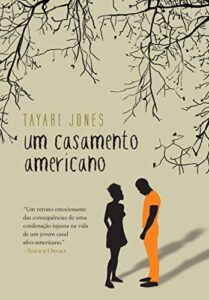 «Um casamento americano» Tayari Jones