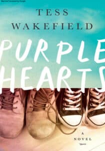 «PURPLE HEARTS» Tess Wakefield