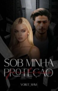 «Sob Minha Proteção» Viollet_mavi