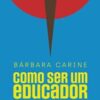 «Como ser um educador antirracista» Bárbara Carine Soares Pinheiro
