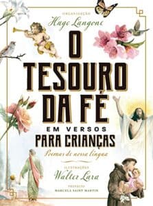 «O tesouro da fé em versos para crianças: Poemas de nossa língua» Hugo Langone