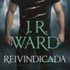 «Reivindicada» J. R. Ward