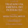 «Tratado da emenda do intelecto» Bento de Espinosa (Spinoza)