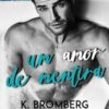 «Um Amor de Mentira» K. Bromberg