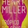 «Trópico de câncer» Henry Miller